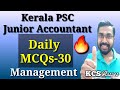 Kerala PSC Junior Accountant 🔥 |Daily MCQs-30|Management 