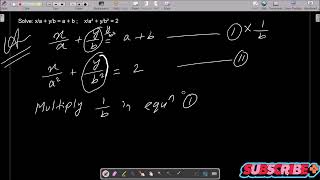 Find x and y : x/a   y/b = a  b , x/a²   y/b² = 2