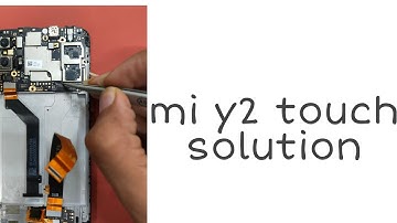 mi y2 touch not working