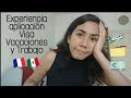 Experiencia y TIPS de VVT- Visa Vacaciones y Trabajo en Francia (México)