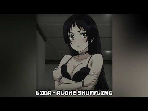 Lida - Alone Shuffling (Slowed+Reverb)