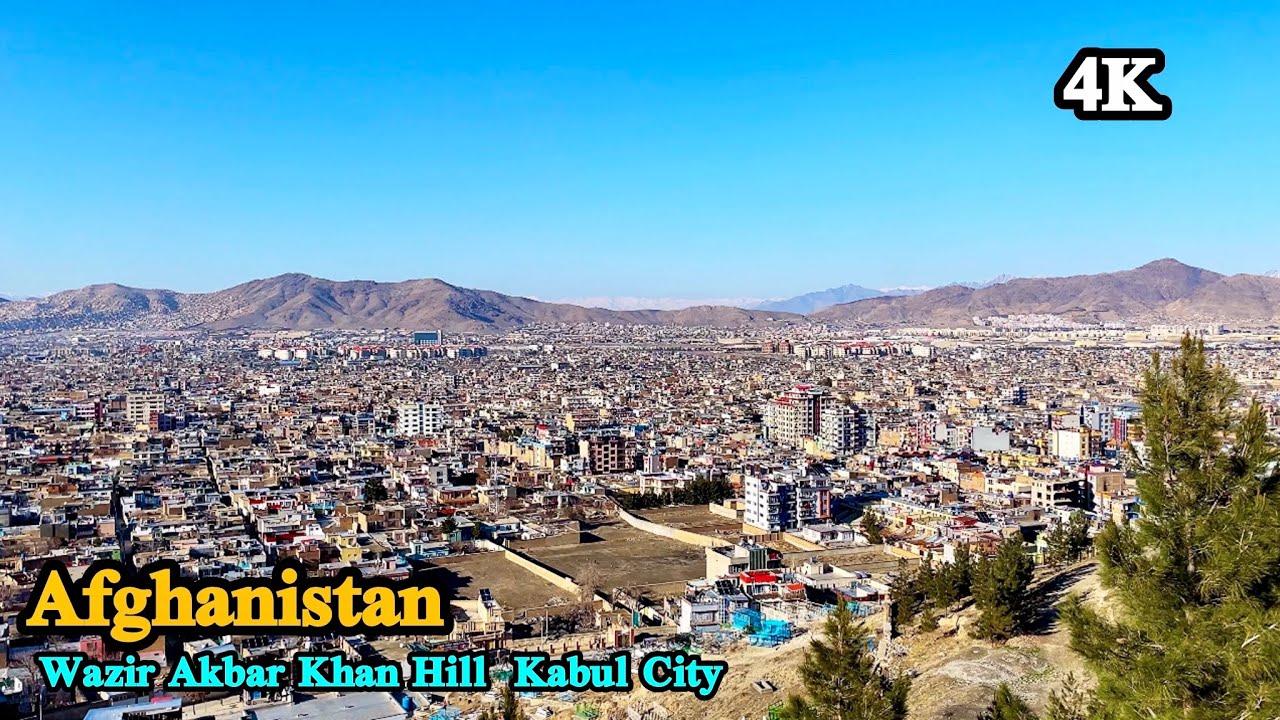 Wazir Akbar Khan Hill | Stunning Scenic Views of Kabul City ...