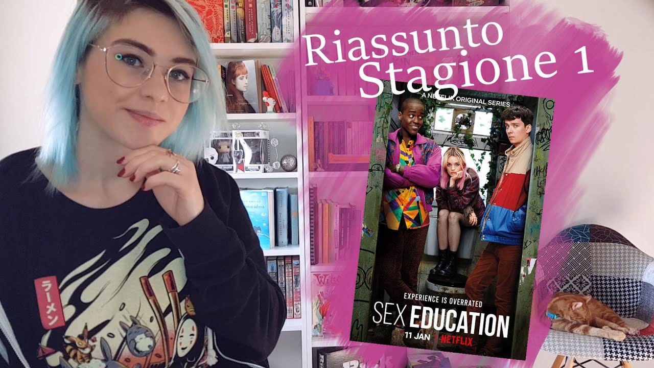 Riassunto Sex Education Stagione 1 YouTube Riassunto Sex Education Stagione 1 YouTube