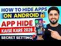 Phone Me Secret Apps Kaise Chupaye 😢 | 100% Working Trick