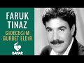 Faruk Tınaz - Gideceğim Gurbet Eldir