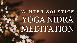 Winter Solstice Yule 2025 Yoga Nidra Meditation - 15 minutes