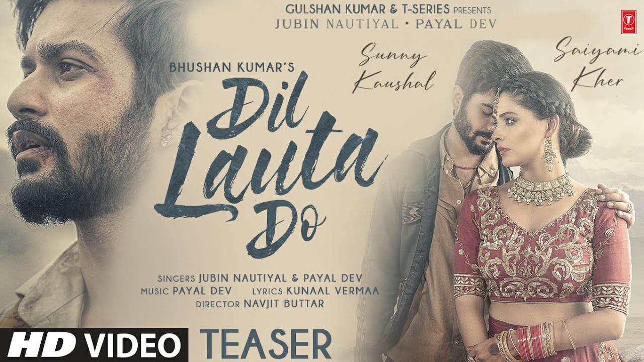 Dil Lauta Do Teaser  Jubin N Payal D  Sunny K Saiyami K  Kunaal V  Navjit B  OUT On 27 JULY