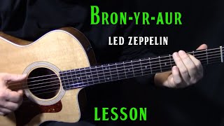 lesson - how to play "bron-yr-aur" on acoustic guitar by led zeppelin - tutorial lesson