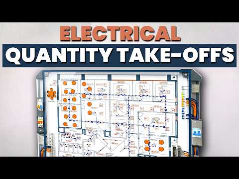 Electrical Quantity Take-offs: Step-by-Step