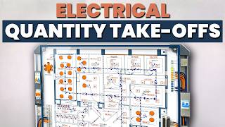 Electrical Quantity Take-offs: Step-by-Step