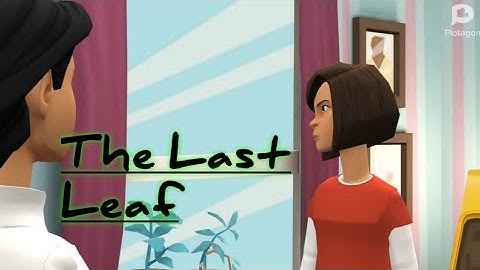 The Last Leaf ||CBSE board class 9th English textbook || 3D animation