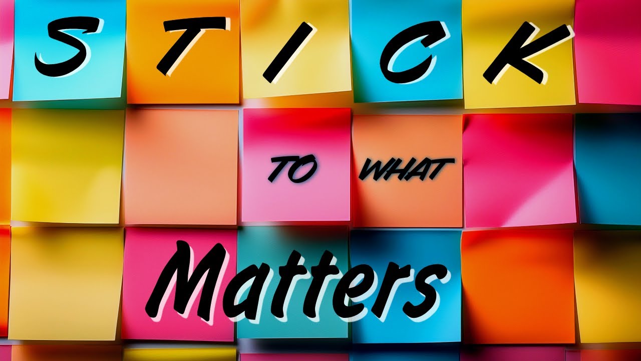 "Stick to what matters" || A POST IT® Ad