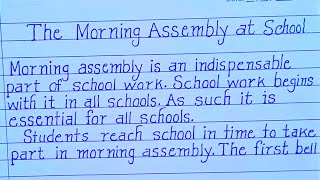 The Morning Assembly at School Paragraph// Beautiful handwriting