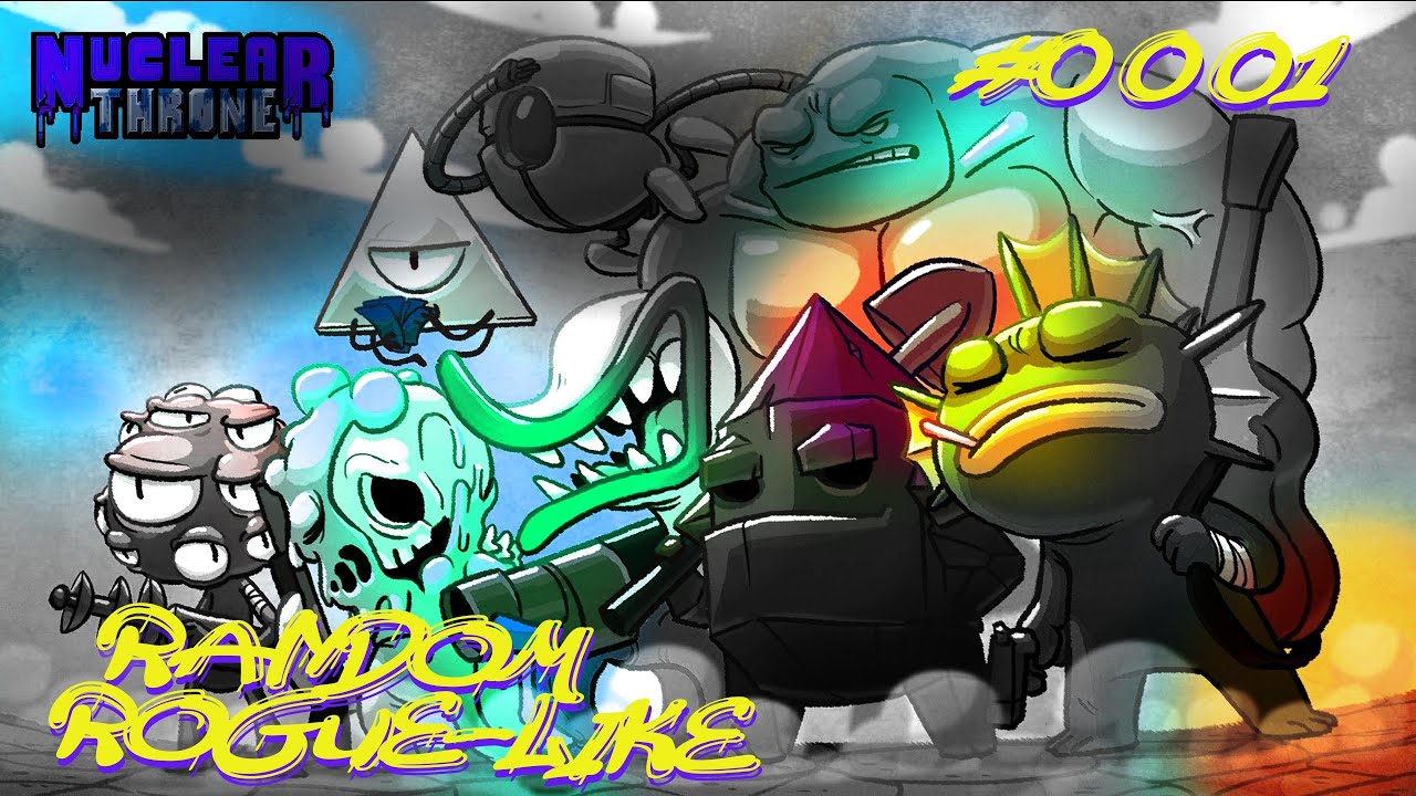 🔴LIVE🔴 Random Rogue-like Nuclear Throne 