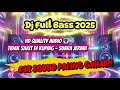 💥 DJ Cek Sound Full Bass 2025– Tes Sound Paling Jernih