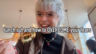 lunch out and how to OVERCOME your fears