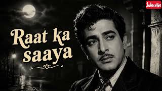 Raat Ka Saaya | Classic Old Bollywood Style Song | Vintage Hindi Melody