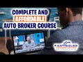 Complete and affordable Auto Broker course