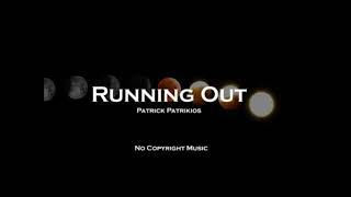 Running Out - Patrick Patrikios Darud Mix