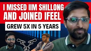 I missed IIM Shillong & Joined iFEEL | Grew 5x in 5 Years | Soon to be VP in Tres Vista | Ft.Ankit