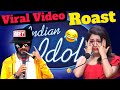 Neha kakkar viral roast  indian idol audition funny contestant  roasting with ohm 