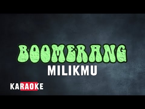 BOOMERANG - MILIKMU  karaoke Live Studio