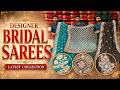 Latest Designer Bridal Georgette Organza Tissue Sequence & Stonework Partywear Sarees