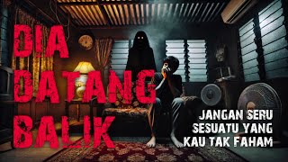 DIA DATANG BALIK - BAYANG HITAM DI BULAN RAMADAN - HOSPITAL LAMA KLUANG
