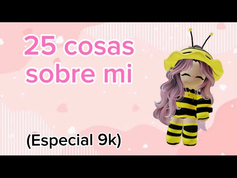 15 COSAS SOBRE MI (ESPECIAL 9K SUBS)