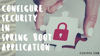 Spring boot security auto configuration tutorial using starter dependency Content