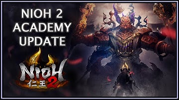 Nioh 2 Academy Update