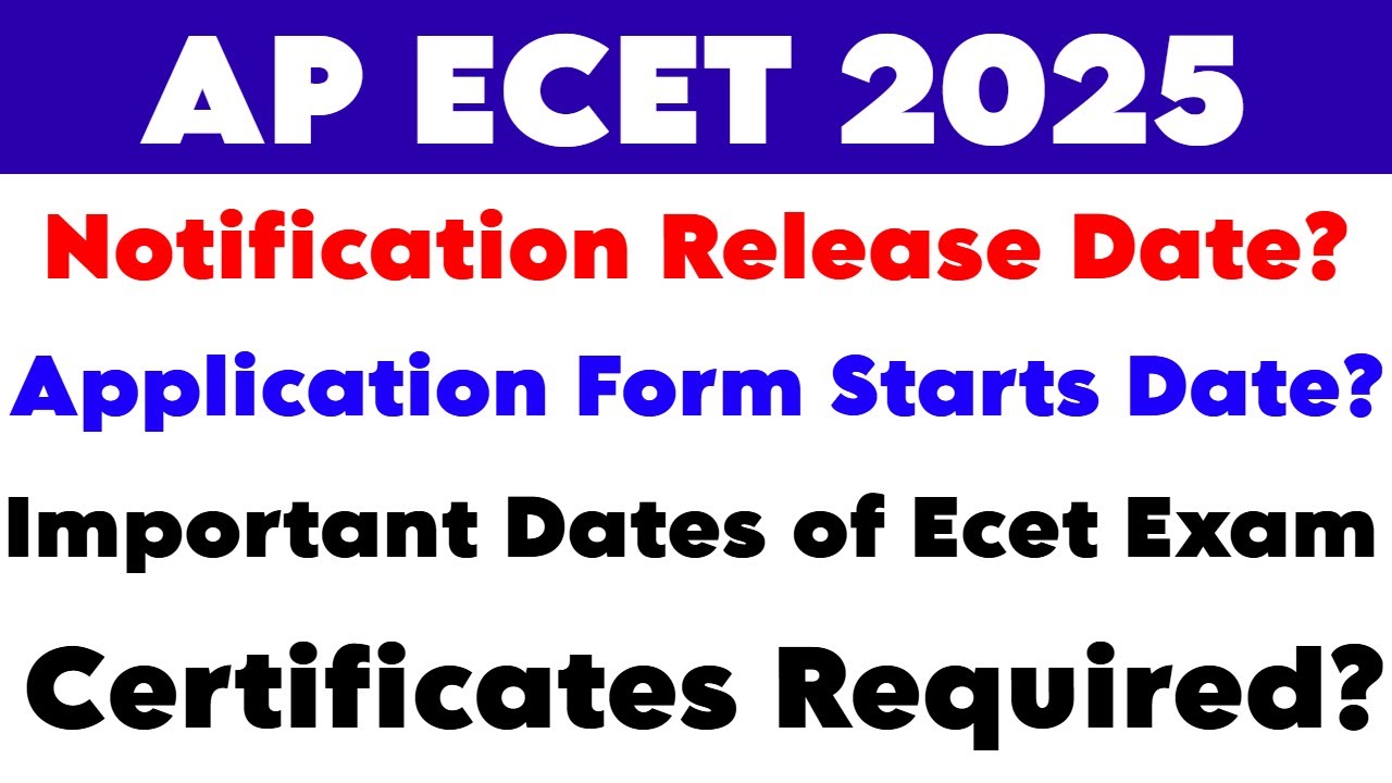 ap ecet 2025 notification date | ap ecet 2025 exam dates| certificates required for ecet application
