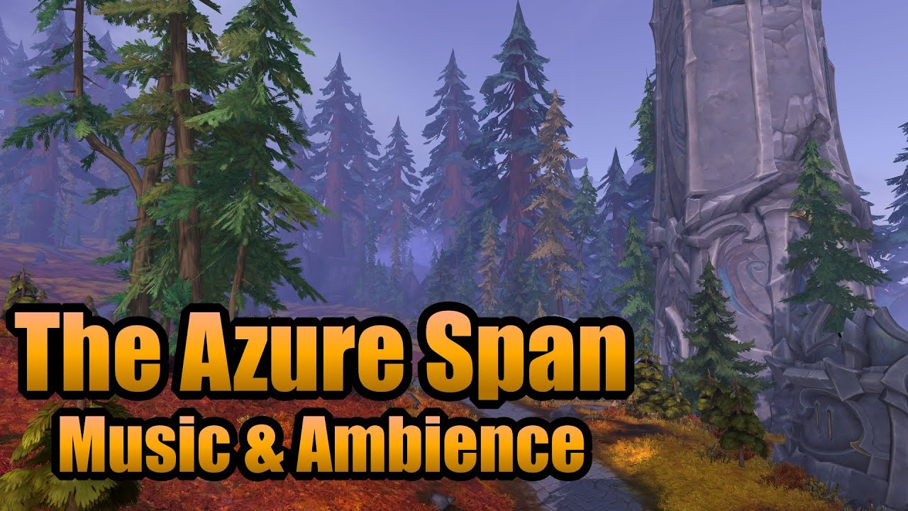 The Azure Span - Music & Ambience | World of Warcraft: Dragonflight