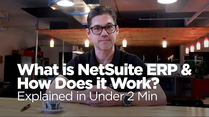 What is NetSuite ERP & How Does it Work? Explained in Under 2 Min
