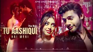 Hindi songs Tu  AAshiui Hai meri Hindi song romantic 