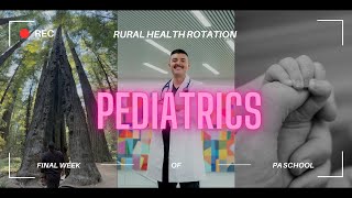 Rural Pediatrics Rotation as a PA Student