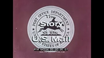 1950s STORY OF THE U.S. MAIL   USPS PROMOTIONAL FILM  LETTER SORTING & DELIVERY 64334