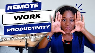 UNBELIEVABLE Tips to Make Remote Working Life as a Mom EASIER!