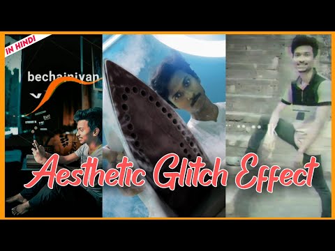 Make Asthetic Glitch Video In 1 Click || One Photo Glitch Effect In Kinemaster!