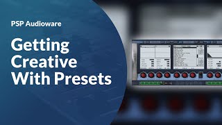 Getting Creative With Plugin Presets | PSP Producer Shorts
