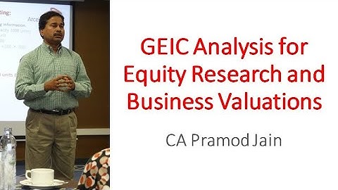 GEIC Analysis for Equity Research and Business Valuations I CA Pramod Jain