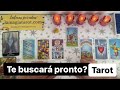 Me buscará pronto? 😱🥰😍 que pasará? Tarot interactivo hoy