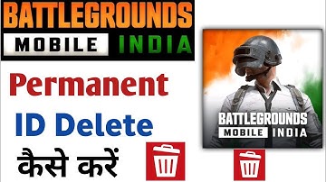 Battleground mobile india account delete kaise karen ? how to delete bgmi account permanently