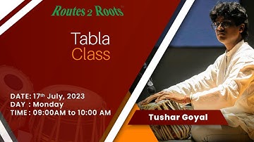 Tabla Class #tablaclass #tablalessons  | Tushar Goyal | 17th July, 2023 | @Routes2Roots