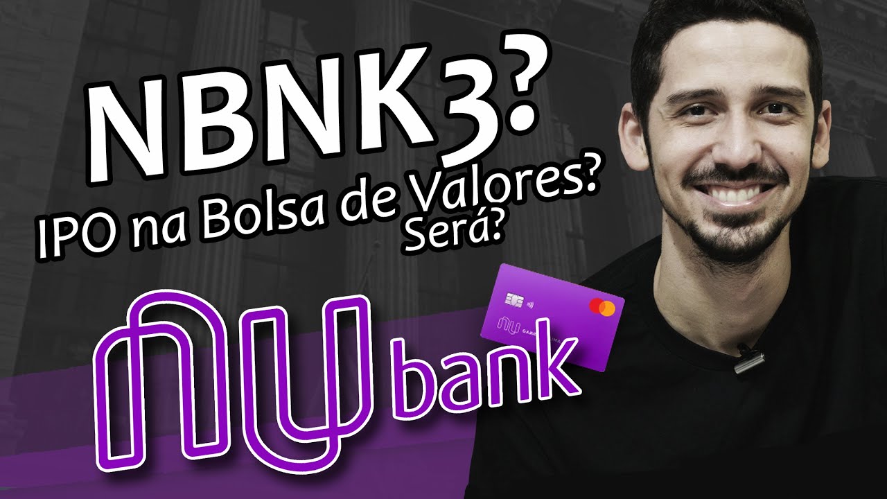 Chegou a Hora das AÇÕES do NUBANK Estarem na BOLSA DE VALORES??? | FINANPRÁTICA