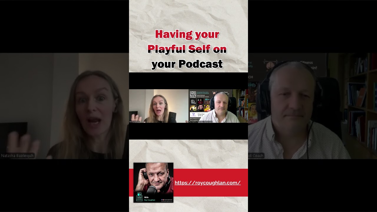 Having your Playful Self on your Podcast