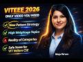How to Crack VITEEE 2026: New Pattern Strategy, High Weightage Topics & VIT Vellore CSE Cutoff