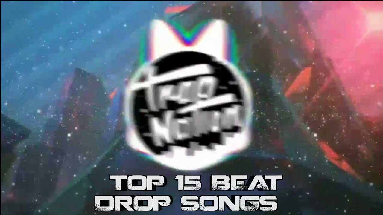 TOP 15 BEST BEAT DROP SONGS (TRAP NATION) YouTube