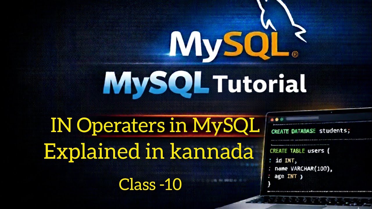 MySQL IN Operator Explained | SELECT WHERE IN in Kannada #inoperater # ...
