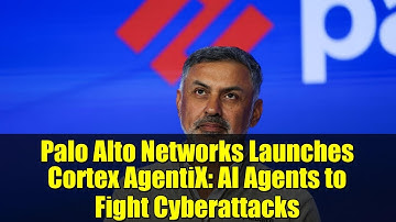 Palo Alto Networks Launches Cortex AgentiX: AI Agents to Fight Cyberattacks